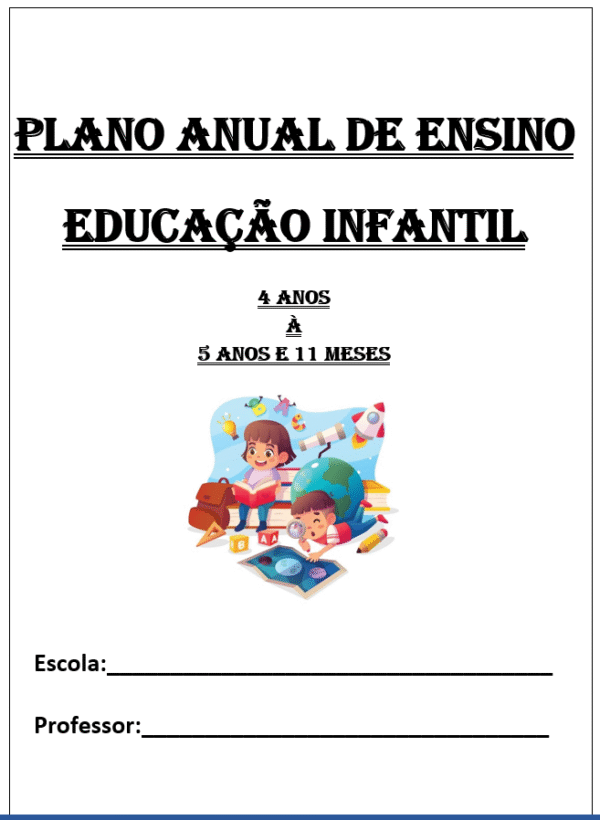 Planejamento Anual Educação Infantil (4 anos até 5 anos11m) | BNCC + 5 Projetos | Material Editável