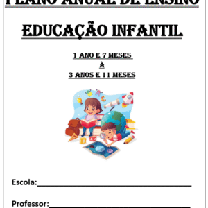 Planejamento Anual Educação Infantil (1a7m – 3a11m) | BNCC + 5 Projetos | Material Editável