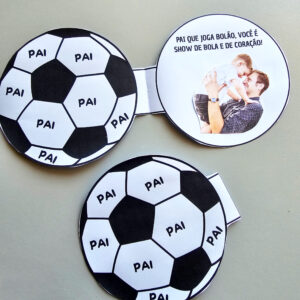 CARTÃO DIA DOS PAIS - PAPAI BATE UM BOLÃO