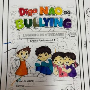 Diga NÃO ao Bullying! Livrinho de Atividades para Conscientização – Ensino Fundamental I