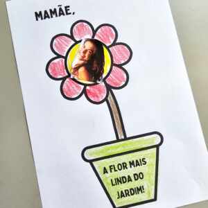 Alternative view of Mamãe, a Flor do Meu Jardim – Atividade em PDF | Dia das Mães