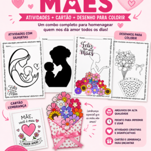 Combo Dia das Mães- Atividades com Silhuetas + Atividades Lembrança + Desenho para Colorir (PDF Pronto para Imprimir)