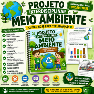 PROJETO INTERDISCIPLINAR MEIO AMBIENTE Cuidar Hoje para Ter Amanhã!