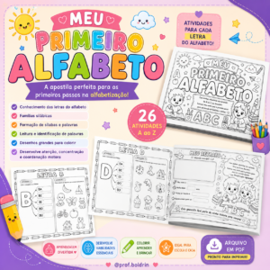 Meu Primeiro Alfabeto | Apostila de Alfabetização | Atividades do A ao Z | Consciência Fonológica | Educação Infantil e 1º Ano | PDF