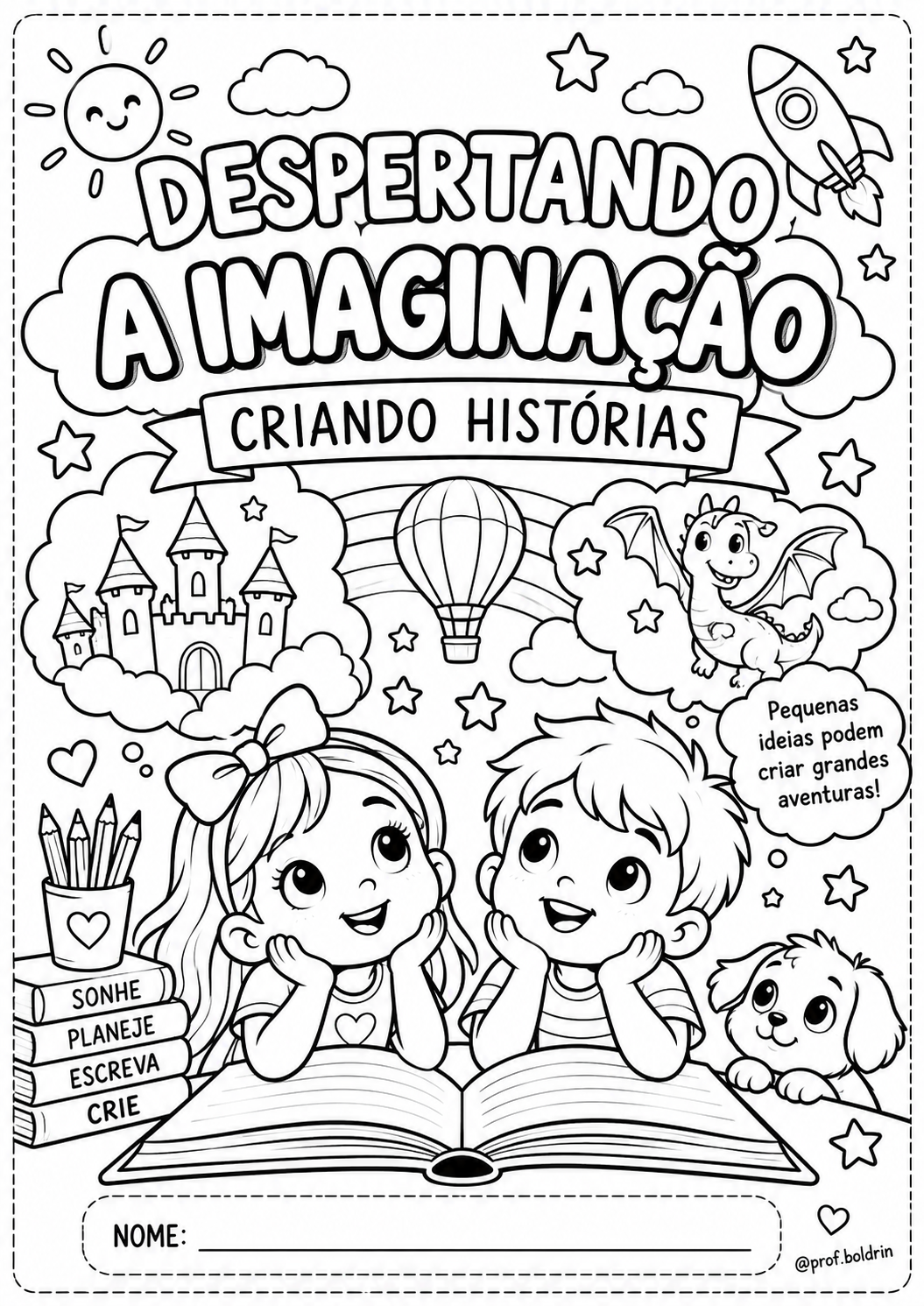 PRODUÇÃO TEXTUAL – DESPERTANDO A IMAGINAÇÃO E CRIANDO HISTÓRIAS - Imagem 3