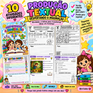 PRODUÇÃO TEXTUAL – DESPERTANDO A IMAGINAÇÃO E CRIANDO HISTÓRIAS
